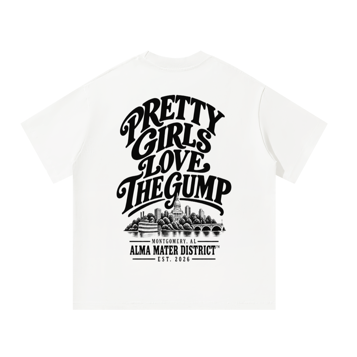 PRETTY GIRLS LOVE THE GUMP Oversized Tee